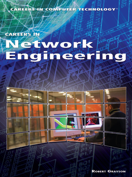 Title details for Careers in Network Engineering by Robert Grayson - Available